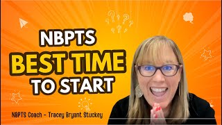When Is the Best Time to Start National Board Certification?