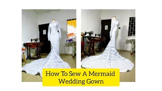 HOW TO SEW A MERMAID WEDDING DRESS/CORSET GOWN SEWING