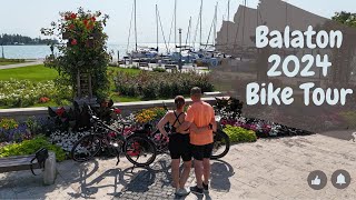 Balaton 2024 - Bike Tour über Tihany nach Siófok - Balatonlelle - Ungarn