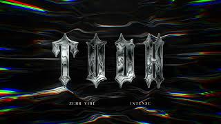 Zehr Vibe x Intense - Todh (Official Visualizer) - 1:11 EP