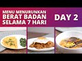 Menu Diet Sehat 7 Hari Cuma 50 Ribu Untuk Menurunkan Berat Badan | DAY 2