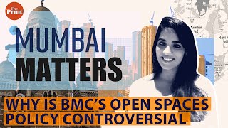 BMC’s draft policy on Open Spaces \u0026 why it’s controversial