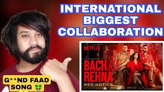 Bach Ke Rehna Red Notice Reaction | Music Video | Badshah, DIVINE, JONITA, Mikey M | Netflix India