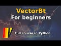 Vectorbt for beginners - Full Python Course