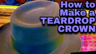 How To Make A TEARDROP CROWN For Your Felt Hat