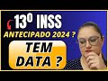 🔴 13º SALÁRIO INSS ANTECIPADO 2024 ? - TEM DATA DE PAGAMENTO ? - ANIELI EXPLICA