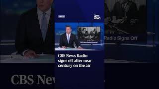 CBS News Radio signs off after near century on the air
