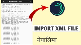 How To Download And  Import Xml File In Alight Motion  || Import Xml File || Xml In Alight Motion