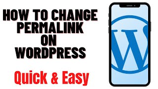 HOW TO CHANGE PERMALINK ON WORDPRESS WEBSITE