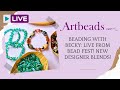 Beading with Becky: Live from Bead Fest! New Designer Blends with Andria Bieber