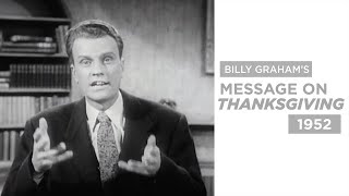 Billy Graham's 1952 Thanksgiving Message