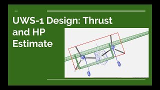 UWS-1 Design: 1st Thrust and HP Estimate