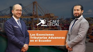 Las Exenciones Tributarias Aduaneras del Ecuador