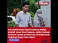 Kes pukul bekas isteri:Pelakon Hafidz Roshdi  bawa isteri baharu, Athira Yuhada bersamautkperbicaraa