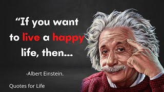 Albert Einstein Inspirational quotes | Quotes for Life | Life changing quotes by Albert Einstein.
