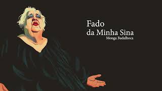 Monga Badalhoca - Fado Da Minha Sina