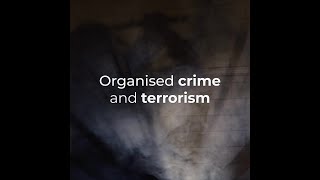 Organised crime is a serious threat to the safety of Europeans and the EU.