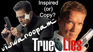 Vishwaroopam V/s True Lies | Vishwaroopam Copy or Inspired? | Kamal Haasan | James Cameron