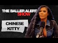 Chinese Kitty Talks Body Enhancements, Love & Hip-Hop, Women in Rap & More | The Baller Alert Show