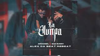 Arcangel Ft Bad Bunny - La Jumpa (Alex Da Beat Rebeat)