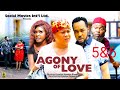 AGONY OF LOVE 5&6 (NEW TRENDING MOVIE) - UJU OKOLI,NONSO DIOBI LATEST NOLLYWOOD MOVIE