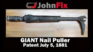 GIANT nail puller tool patented in 1881 is restored