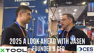 CES Day 2 a Chat with xTOOL CEO Jasen Wang.  What can you expect in 2025