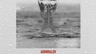 Admiralov - Дощ на вікнах 2.0