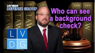 Background checks in Nevada -- Who can access them and what can they see?