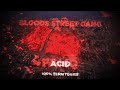 | The Bloods Gang | LEAD. KOLA | ACID FAMILY 100% TERRITORIES | prod .toyless