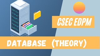 CSEC EDPM| Database |Theory