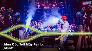 Full Track Huy PT Remix | Mưa Của Trời Mây Remix | Mashup 7 IN 1 | Em Muốn Khoảng Cách Hai Ta Remix