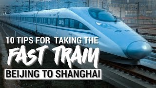 Beijing to Shanghai | Take the Fast Train! (Ten Tips)