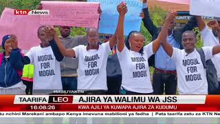 Walimu wa JSS waendelea na maandamano katika maeneo tofauti nchini