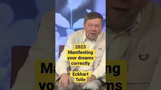 Eckhart Tolle - Manifesting your dreams correctly in 2023 #shorts