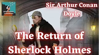 🕵️‍♂️ THE RETURN OF SHERLOCK HOLMES by Sir Arthur Conan Doyle - FULL Audiobook 🎧📖