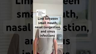 The link between small mouth and nasal congestion and sinus infections #SmallMouth #SinusInfection 