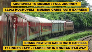 Kochuveli To Mumbai : Full Journey : 12202 Kochuveli - Mumbai LTT Garib Rath Express