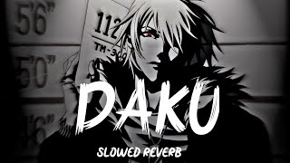 DAKU  1.No super  Slowed+Reverb with Bass😵😵