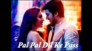 pal pal dil ke pass -title track| Sunny Deol | Karan Deol | Sahher | Arijit Singh