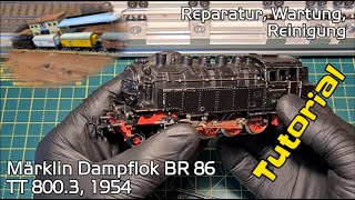 Märklin H0 Dampflok BR 86, Güterzuglokomotive, Reparatur, Wartung, Modell TT 800.3, 1954, Tutorial