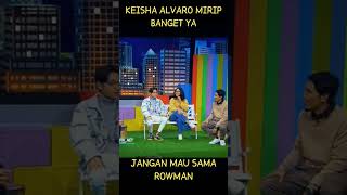 Dimiripin Sama Rowman Jangan Mau !!#shorts #meme #viral #keishaalvaro #tiktok #tonightshow