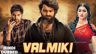 Valmiki (Gaddalakonda Ganesh) - Hindi Dubbed Movie 2022 || Release Date | Varun Tej Pooja Hegde