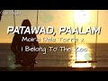 Patawad, Paalam - Moira Dela Torre x I Belong Too The Zoo (Lyrics)