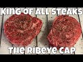 RIBEYE CAP, The King of all Steaks | Spinalis Dorsi | Reverse Sear Steak Recipe