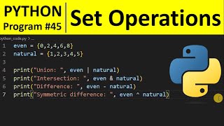 Python Program #45 - Set Operations in Python