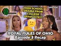 Royal Rule Of Ohio - Episode 3 - Recap | #UBreviews #RoyalRulesOfOhio