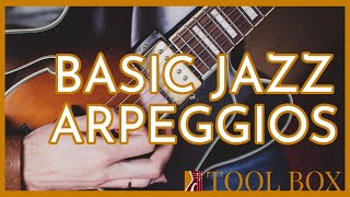 Basic Jazz Arpeggios - Beginner Jazz Guitar Lesson | Toolbox 3.1