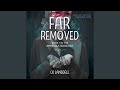 Chapter 159 - Far Removed