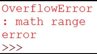 OverflowError: math range error Python Error Debugging